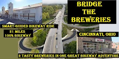BRIDGE THE BREWERIES Smart-Guided Bikeway Ride - Cincinnati, Ohio