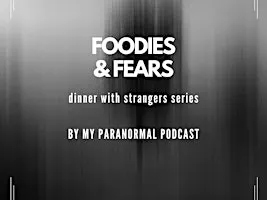 Foodies & Fears : Dinner with Paranormies Buffalo