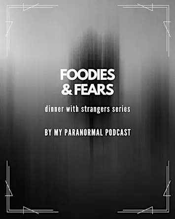 Foodies & Fears : Dinner with Paranormies Buffalo