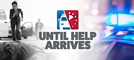 You are the Help Until Help Arrives