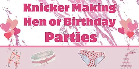 GROUPS Hen or Birthday Party - Knicker Making - IPS