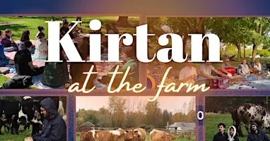 Kirtan Soulfest @ Goloka Farm Animal Sanctuary| Bhakti Yoga & Spirituality