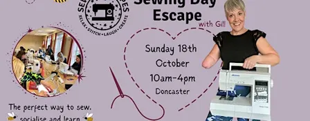 Sewing Day Escape - Sunday 18th October with Gill