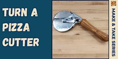 Pizza Cutter Make & Take