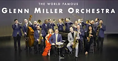 The World-Famous Glenn Miller Orchestra