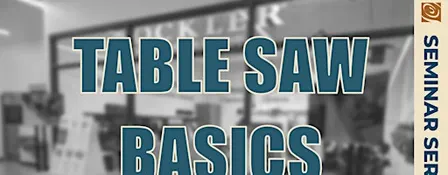 Table Saw Basics
