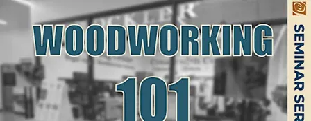 Woodworking 101
