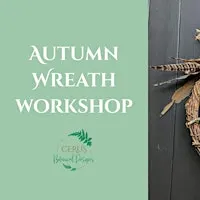 Autumn Wreath Workshop with Cerus