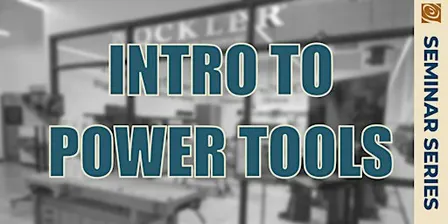 Intro To Power Tools