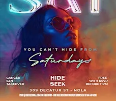 You Can't Hide From... SATURDAYS @ Hide/Seek