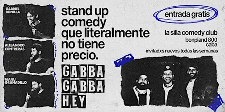 GABBA GABBA HEY - STAND UP COMEDY