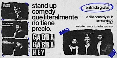 GABBA GABBA HEY - STAND UP COMEDY