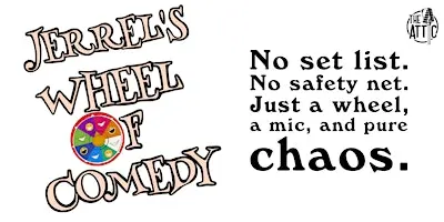 Jerrel's Wheel of Comedy at The Attic Comedy Club, Columbus, Ohio