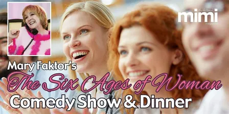 The Six Ages of Woman-Dinner & Show: Wagner’s of Westlake: November 4, 2026