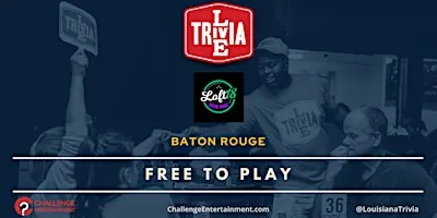 Weekly Live Trivia Nights at Loft 18 - Baton Rouge