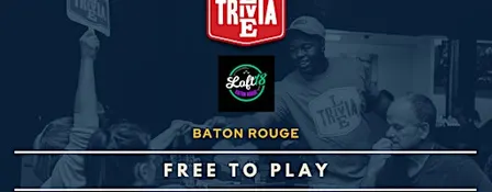 Weekly Live Trivia Nights at Loft 18 - Baton Rouge