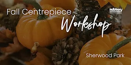 DIY Fall Centrepiece | Workshop | Sherwood Park