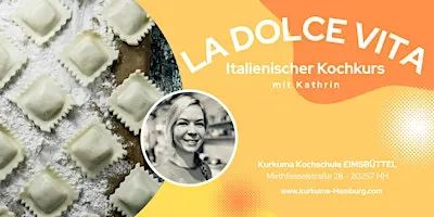 LA DOLCE VITA - Kochkurs in Hamburg Eimsbüttel