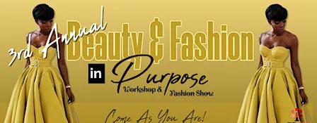 3rd Annual Beauty & Fashion in Purpose Workshop & Fashion Show