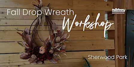 DIY Fall Drop Wreath | Workshop | Sherwood Park