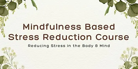 Mindfulness Based Stress Reduction by Hsueh Ya Wen