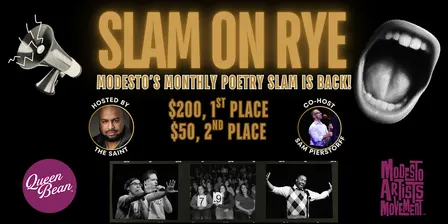 SLaM on RyE: Modesto's Monthly Poetry Slam --SEPT 30