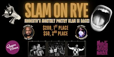 SLaM on RyE: Modesto's Monthly Poetry Slam --SEPT 30
