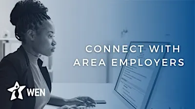 Connect with Area Employers  (In Person at WEN Location)