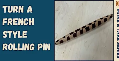 Turn A French Style Rolling Pin