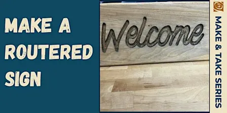 Routered Sign Make and Take