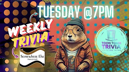 Somewhere Else Pub & Grill | Tuesday Night Weekly Trivia at 7PM