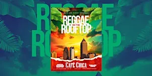 REGGAE ON THE ROOF | ATL'S #1 CARIBBEAN SATURDAY NIGHT PARTY