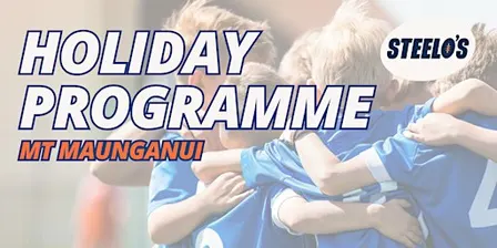 Steelo's Term 3 Holiday Program - Mt Maunganui 2026