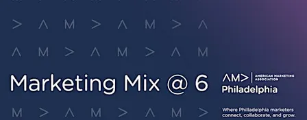 AMA Philadelphia's Marketing Mix @ 6