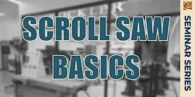 Scroll Saw Basics