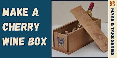 GIFT MAKING: Cherry Wine Box!