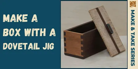 GIFT MAKING: Make a Box With Rockler Dovetail Jig!