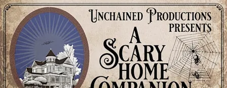 "Scary Home Companion" Live Radio Stage Show!