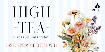 High Tea @ Rivers - 25th October 2026