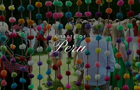 A Taste of Peru  at The  Baker House 1650