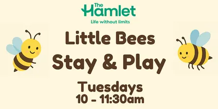 Little Bees Stay and Play Tuesdays
