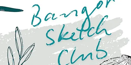 Bangor Sketch Club
