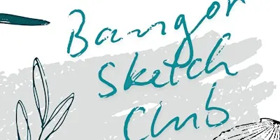 Bangor Sketch Club