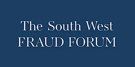 The South West Fraud Forum - Autumn 2026 Conference
