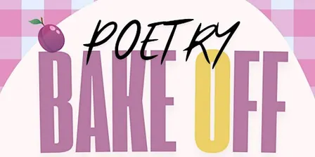 Poetry Bake Off