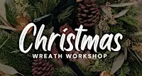 Christmas Wreath Workshop