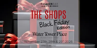 The Shops - BLACK FRIDAY Edition! 1/2/3 Day Vending Opportunities!