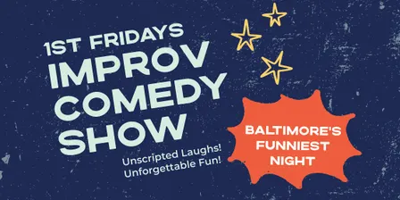 First Fridays Improv Comedy Show -Nov
