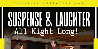 The Dinner Detective True Crime Murder Mystery Dinner Show - VaBeach
