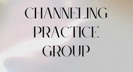 Channeling Practice Group